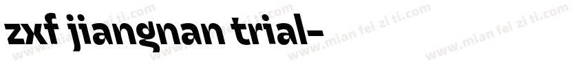 zxf jiangnan trial字体转换